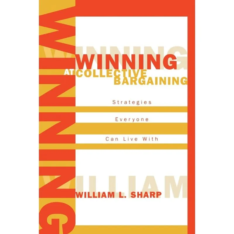 Winning at Collective Bargaining