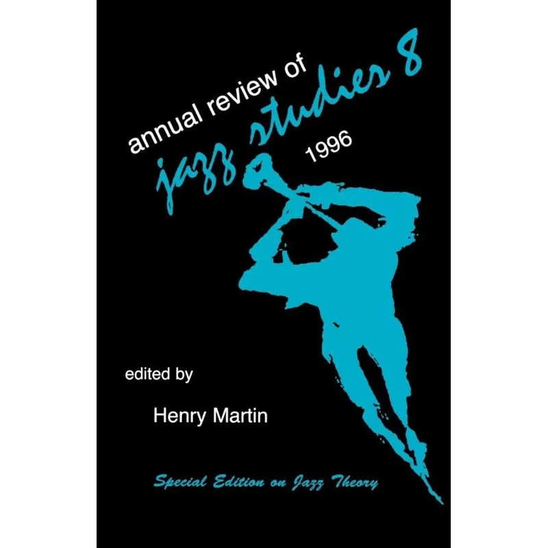 Annual Review of Jazz Studies 8