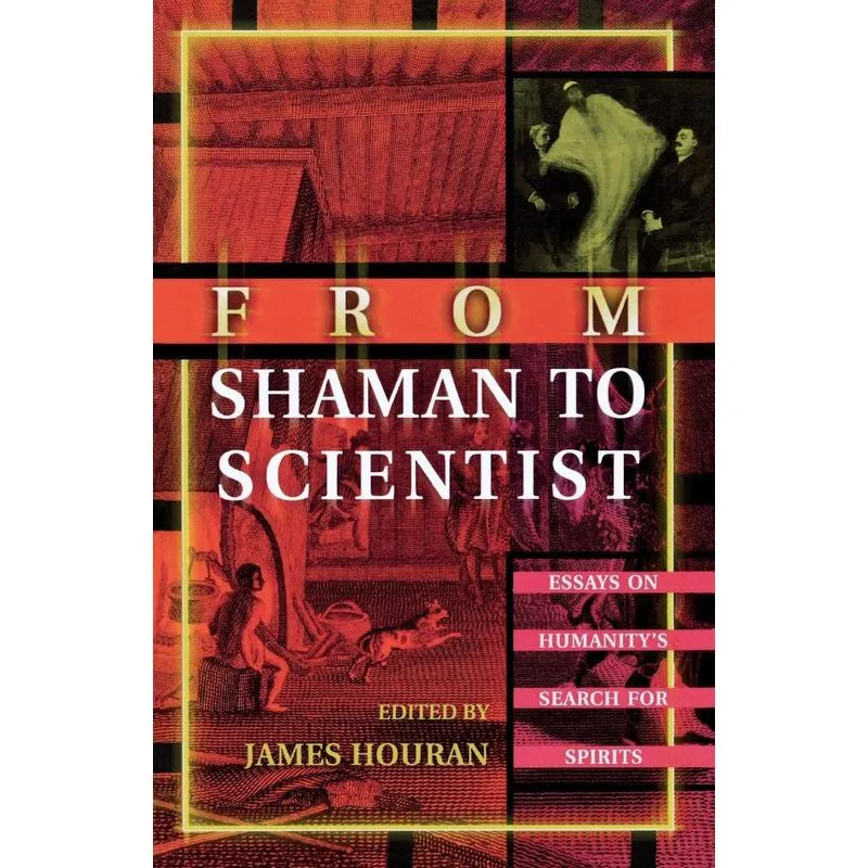 From Shaman to Scientist