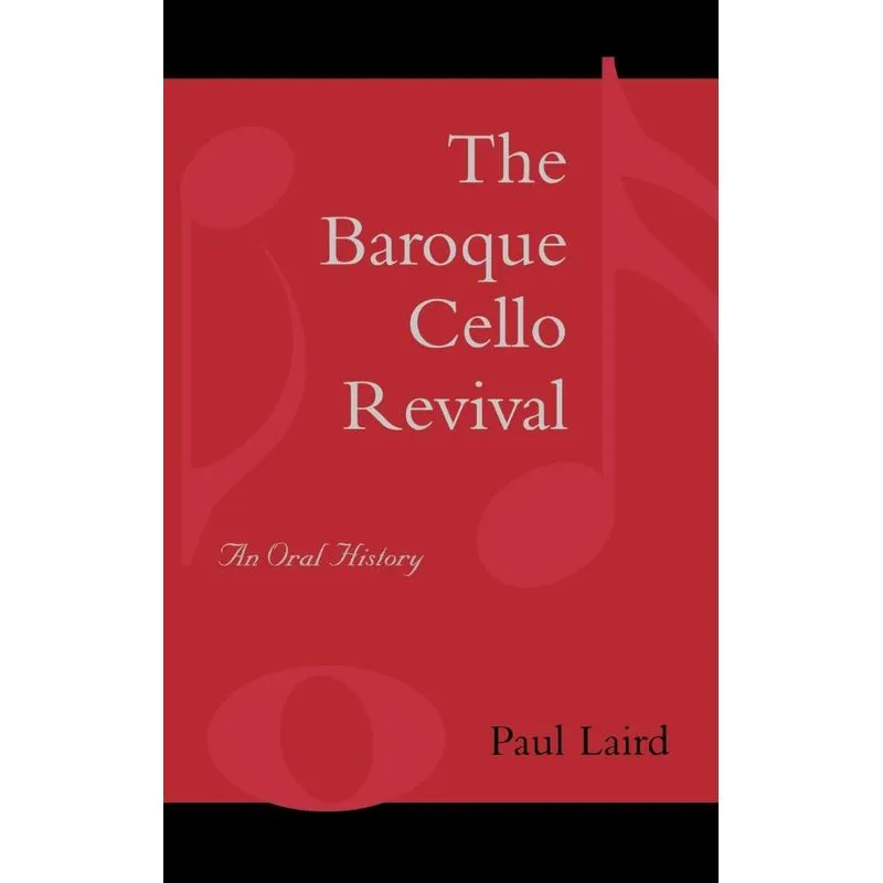 The Baroque Cello Revival