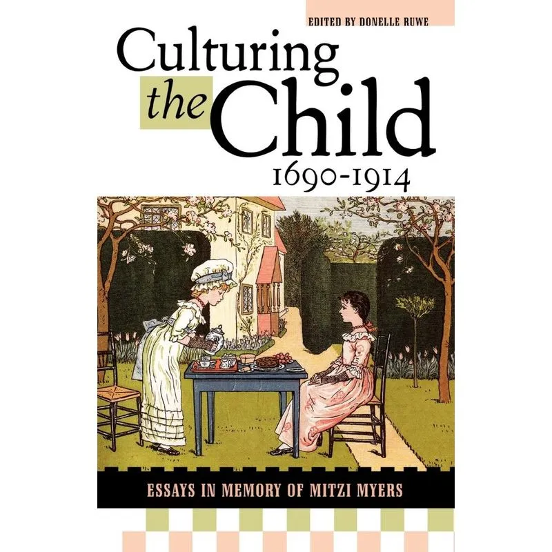 Culturing the Child, 1690-1914