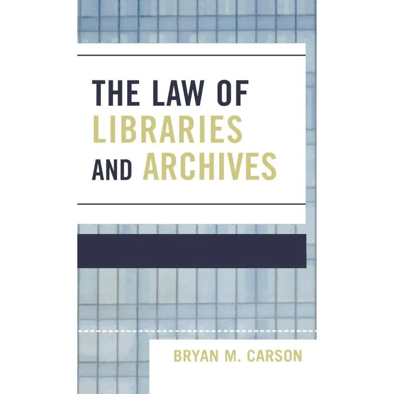 Law of Libraries and Archives