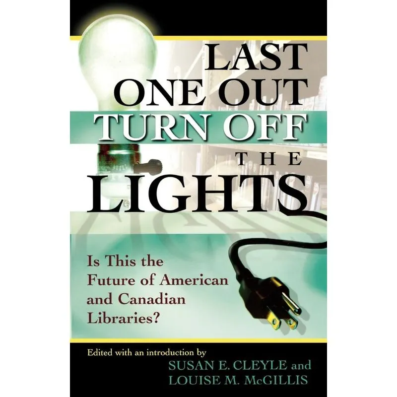 Last One Out Turn Off the Lights