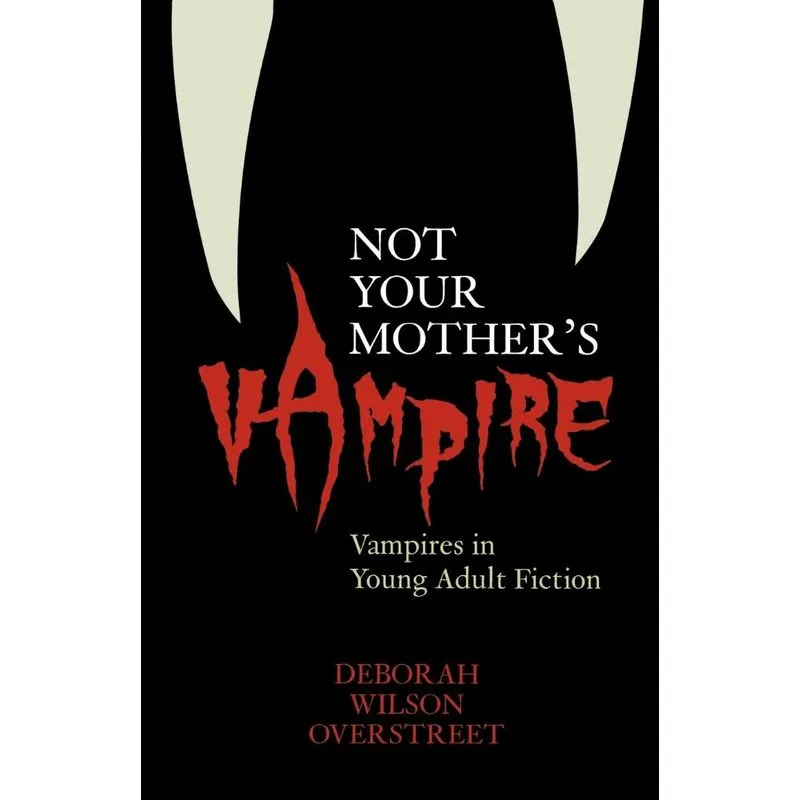 Not Your Mothers Vampire