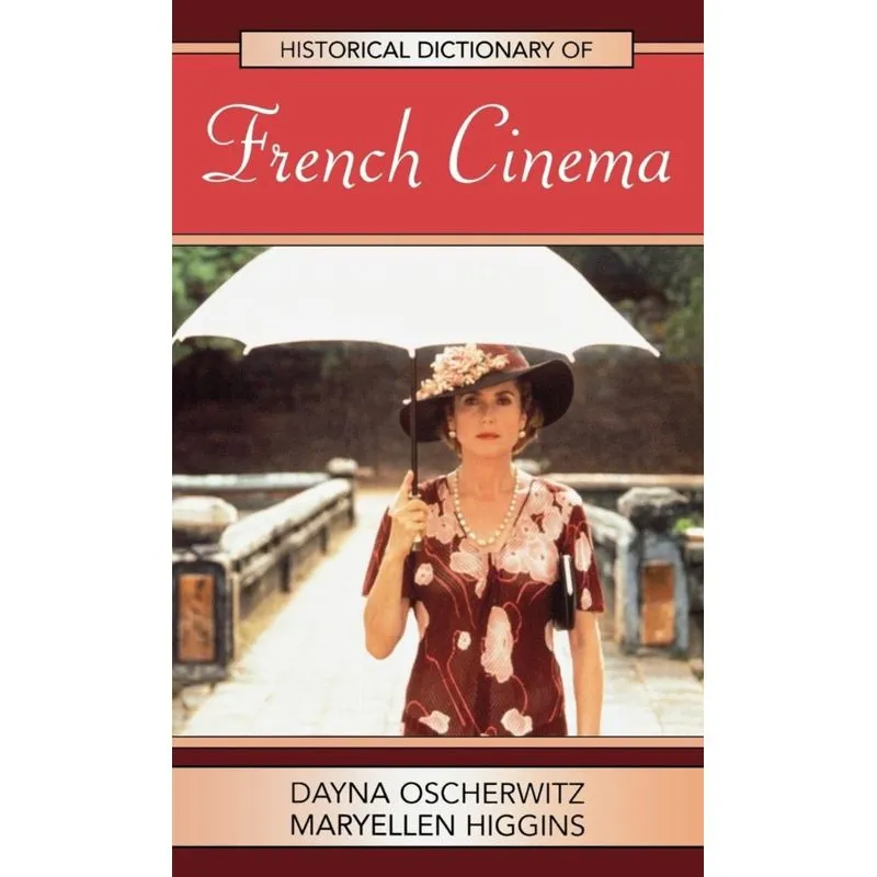 Historical Dictionary of French Cinema