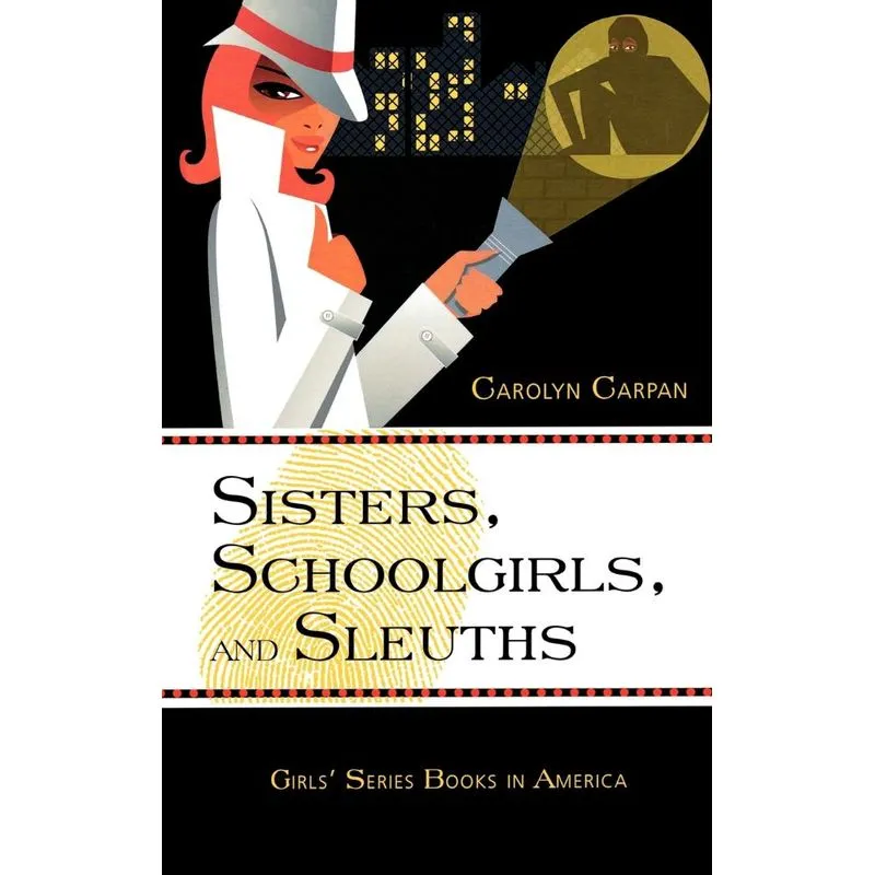 Sisters, Schoolgirls, and Sleuths