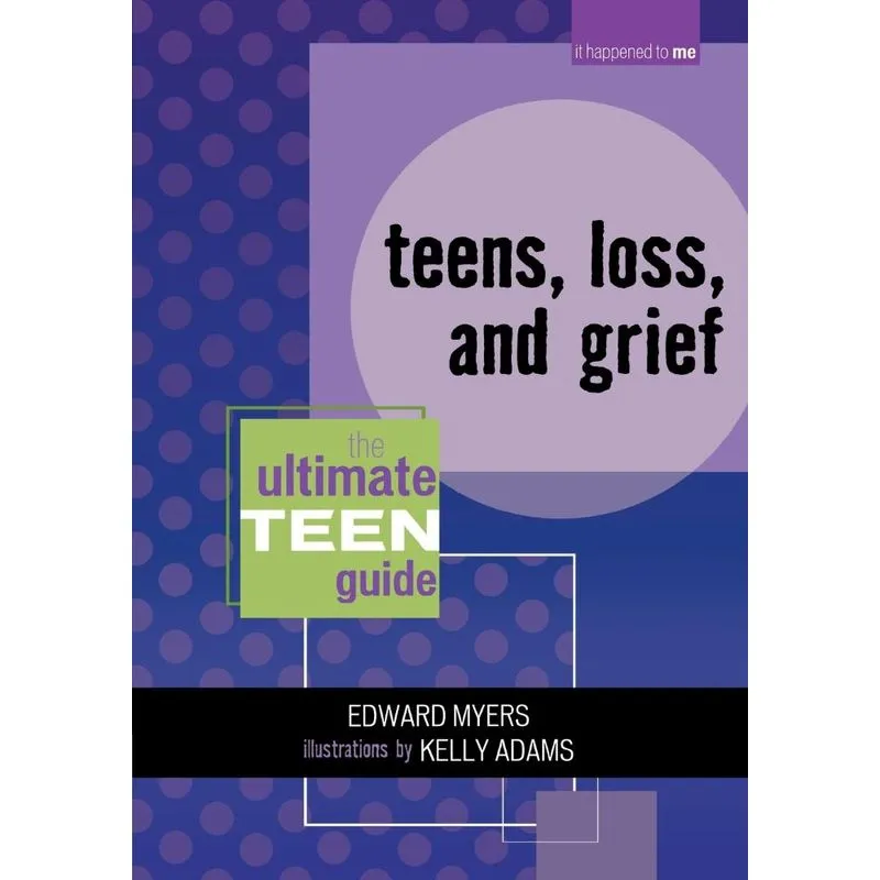 Teens, Loss, and Grief