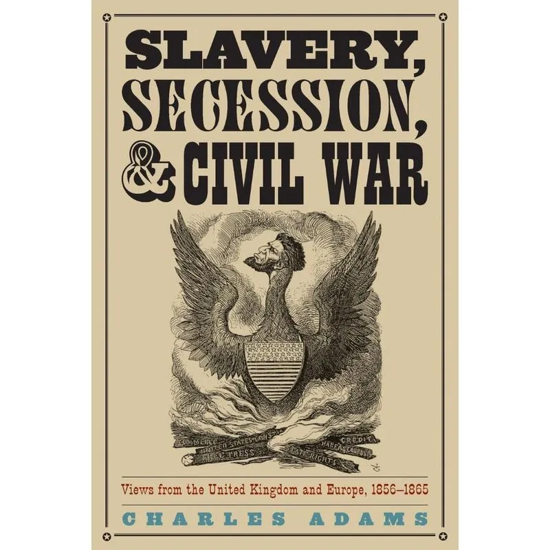 Slavery, Secession, and Civil War
