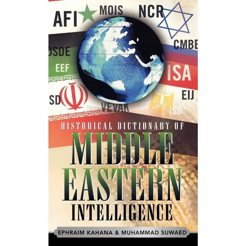 Historical Dictionary of Middle Eastern Intelligence