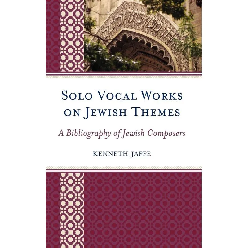 Solo Vocal Works on Jewish Themes