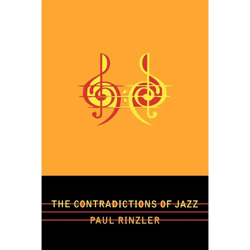 THE CONTRADICTIONS OF JAZZ