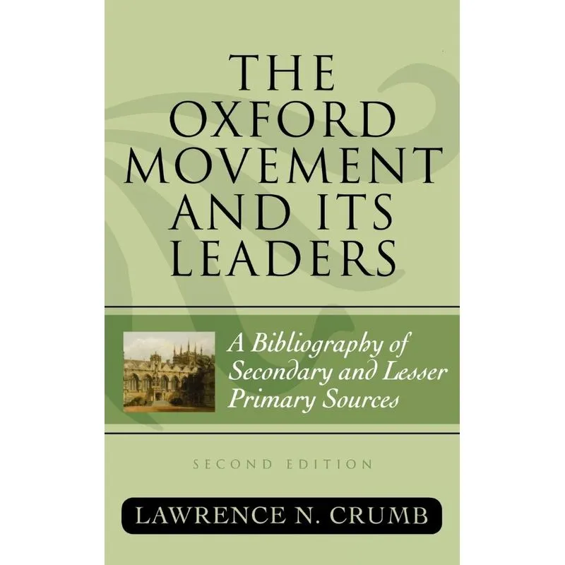 Oxford Movement and Its Leaders