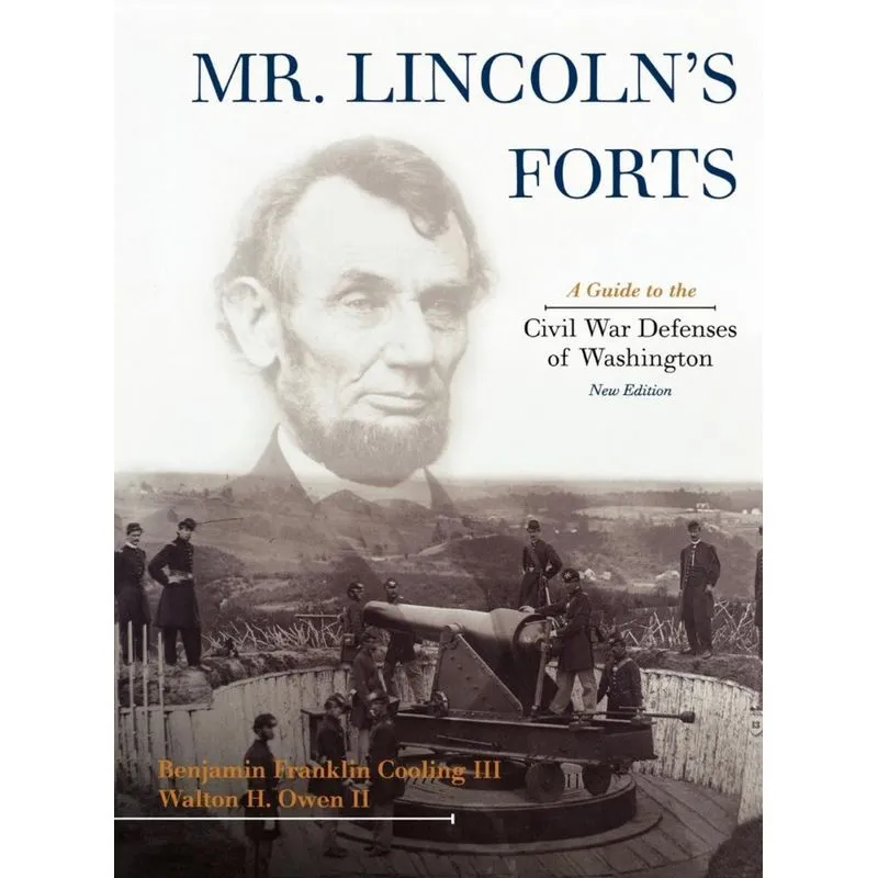 Mr. Lincolns Forts