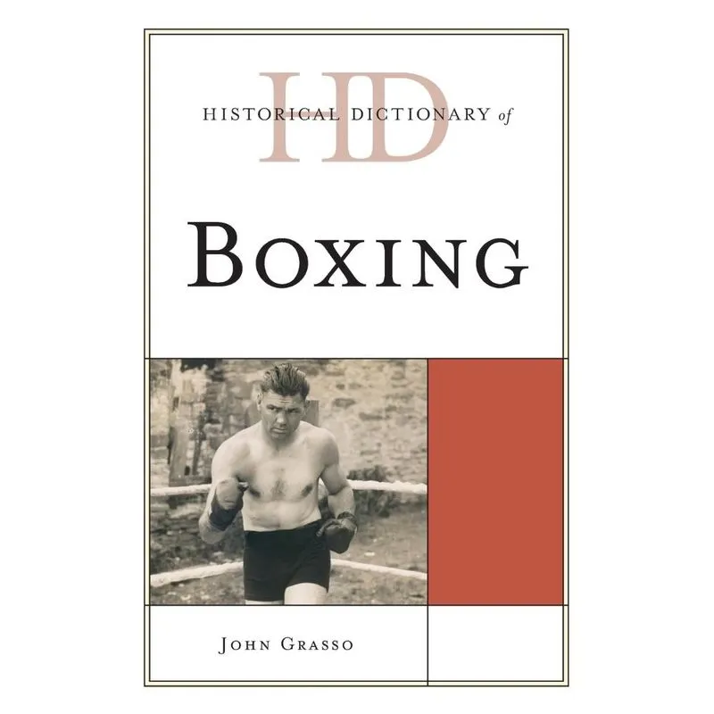 Historical Dictionary of Boxing