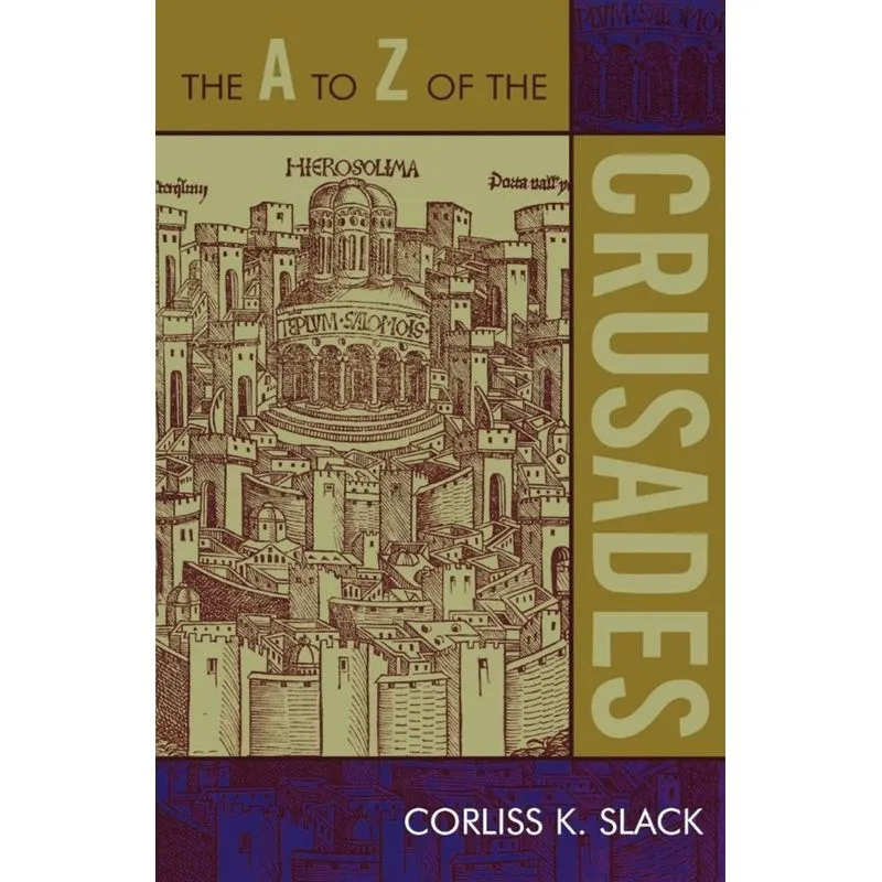 A to Z of the Crusades
