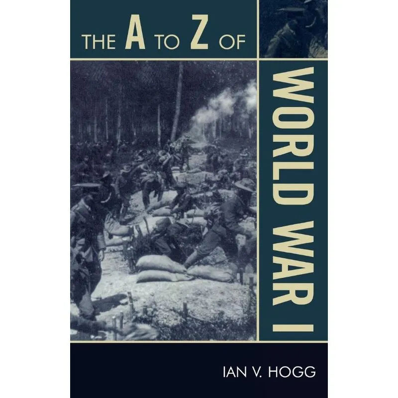 The A to Z of World War I