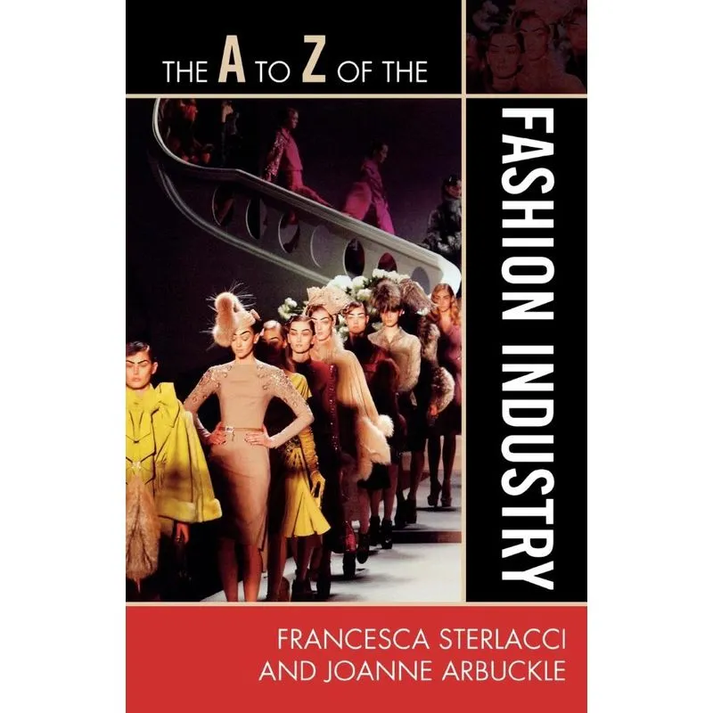 A to Z of the Fashion Industry