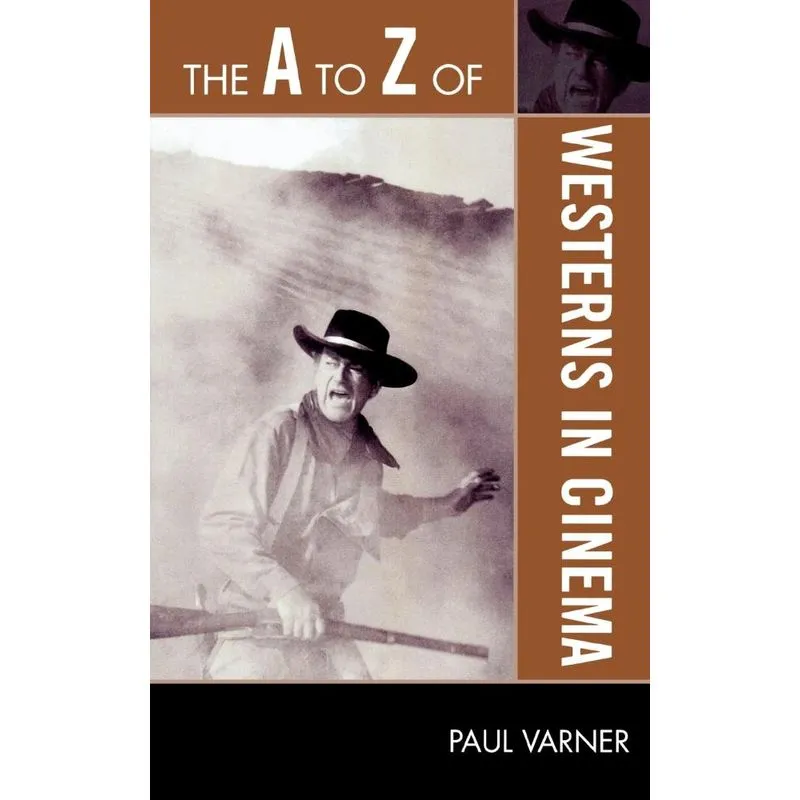 The A to Z of Westerns in Cinema