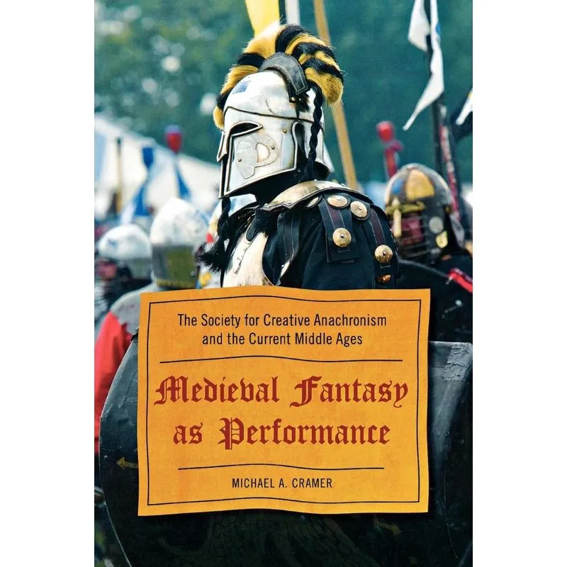 Medieval Fantasy as Performance