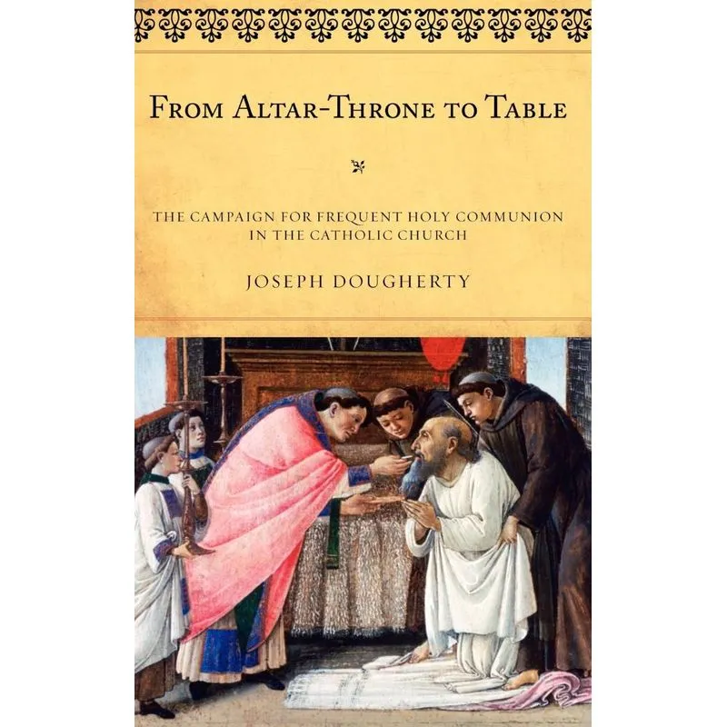 From Altar-Throne to Table