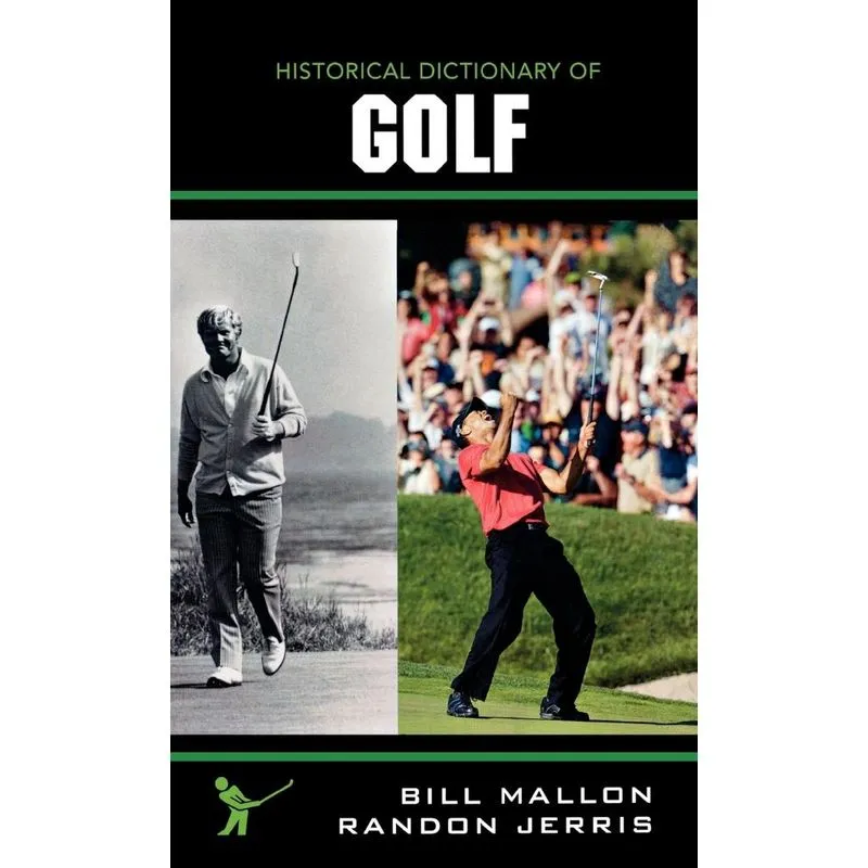 Historical Dictionary of Golf