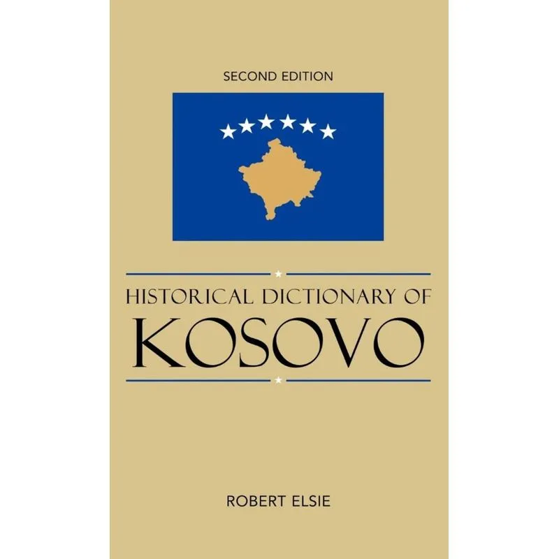 Historical Dictionary of Kosovo