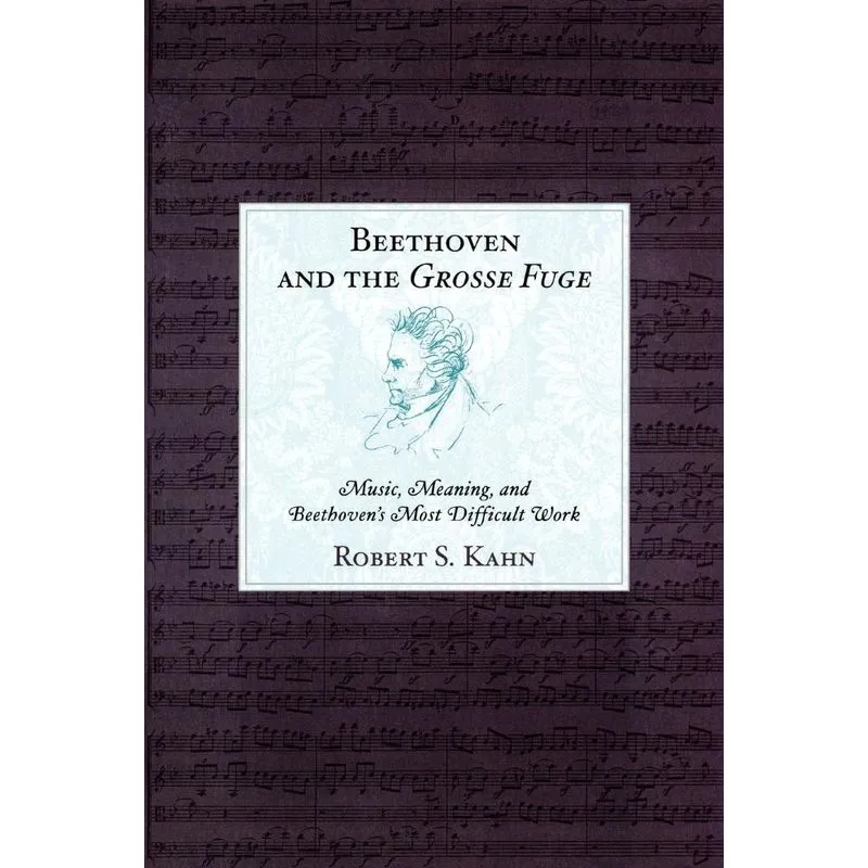 Beethoven and the Grosse Fuge