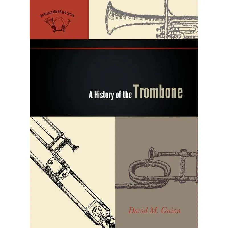 A History of the Trombone