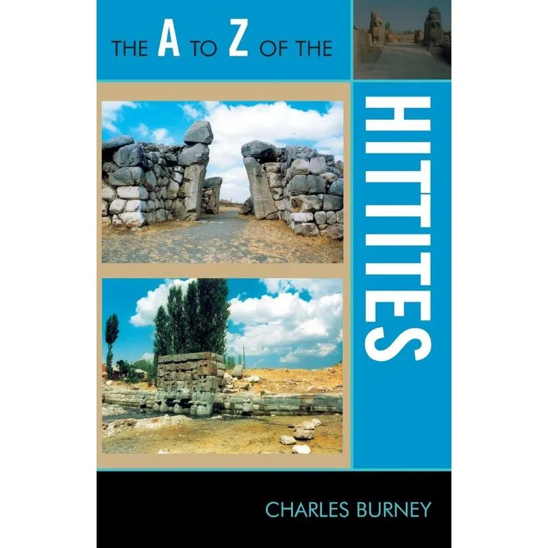 The A to Z of the Hittites