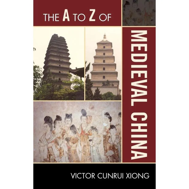 The A to Z of Medieval China