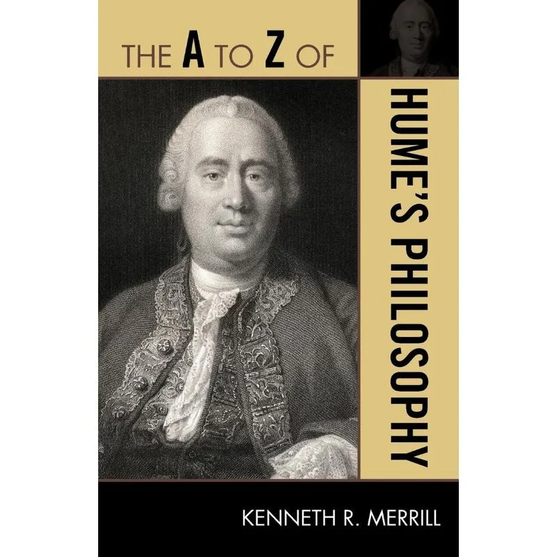The A to Z of Humes Philosophy