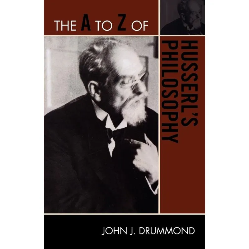 The A to Z of Husserls Philosophy