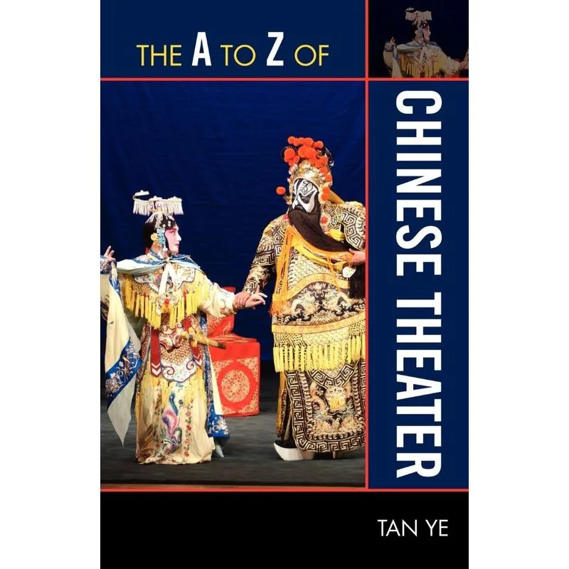 The A to Z of Chinese Theater