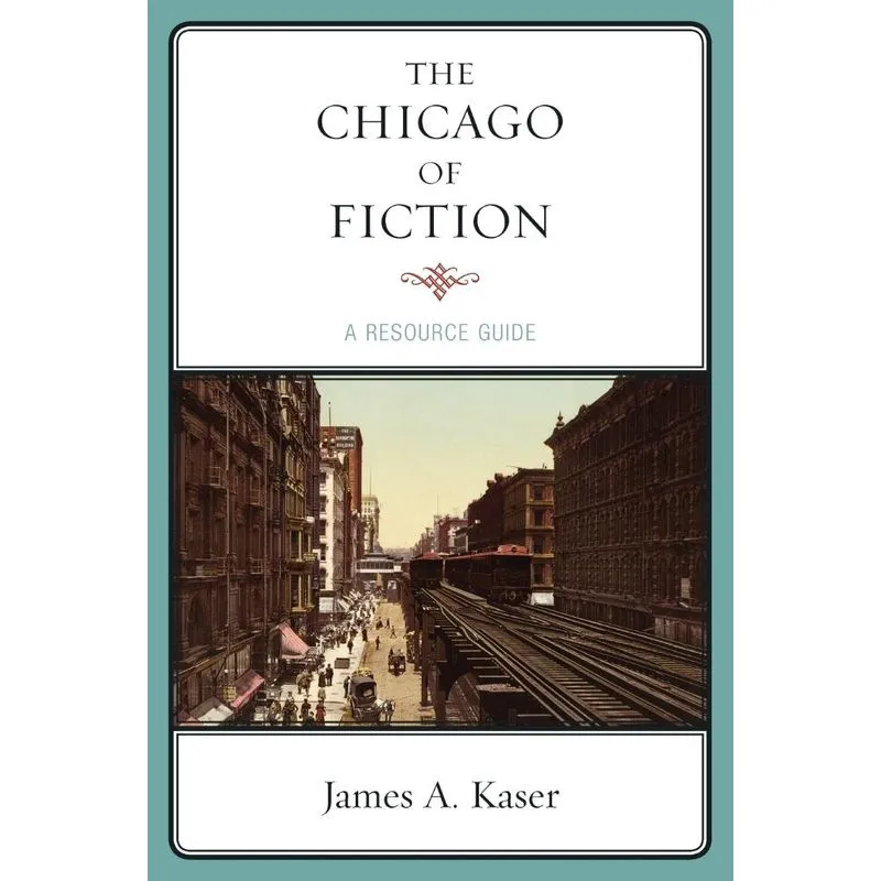 The Chicago of Fiction