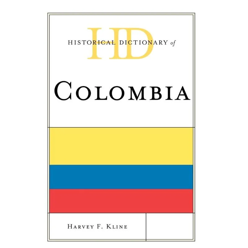 Historical Dictionary of Colombia
