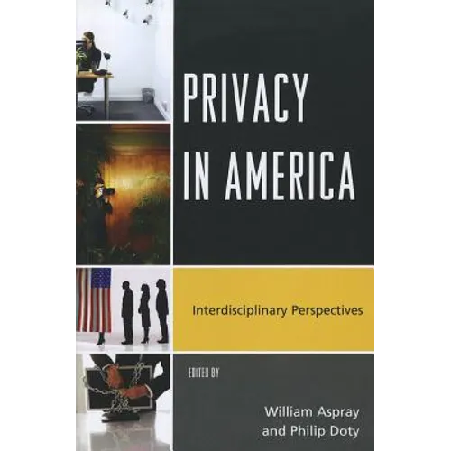 Privacy in America: Interdisciplinary Perspectives - Paperback