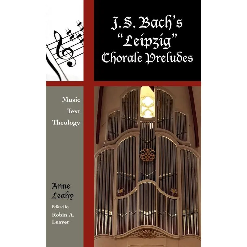 J. s. Bachs Leipzig Chorale Preludes