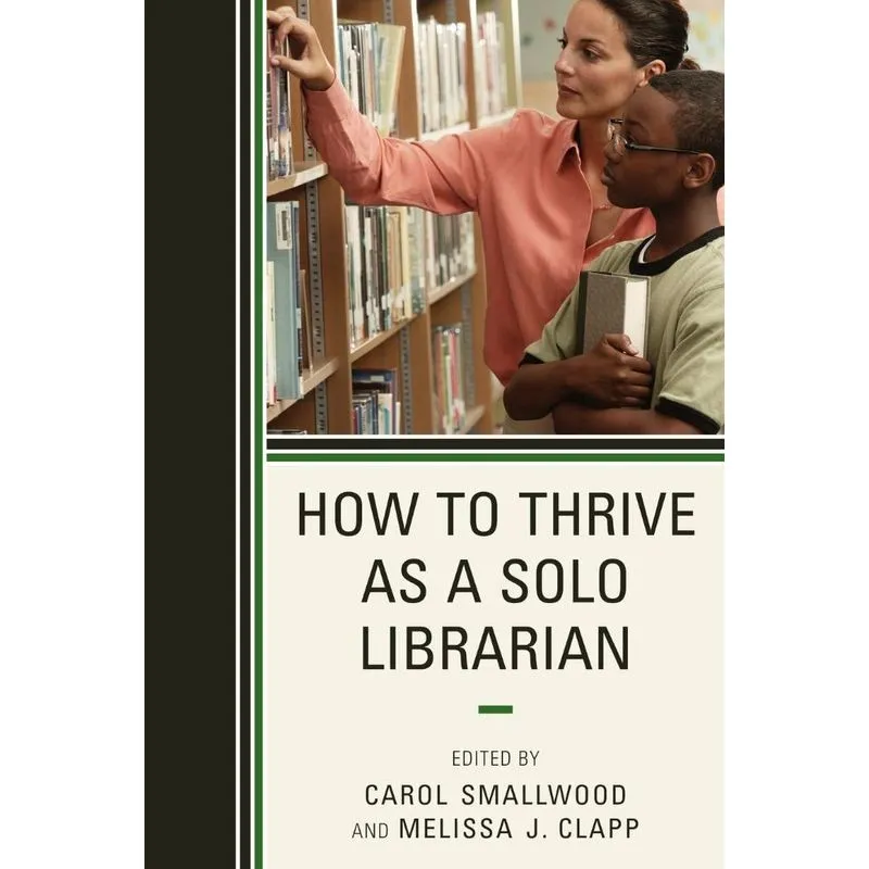 How to Thrive as a Solo Librarian