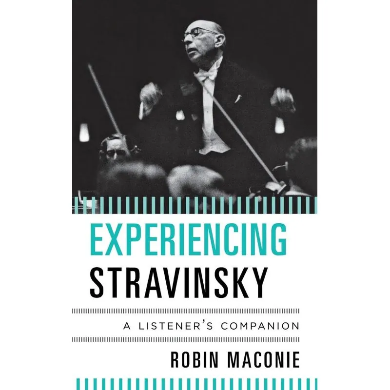Experiencing Stravinsky