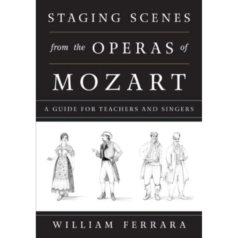 STAGING SCENES FROM THE OPERAS OF MOZART