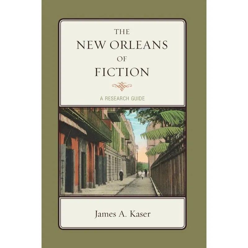 The New Orleans of Fiction