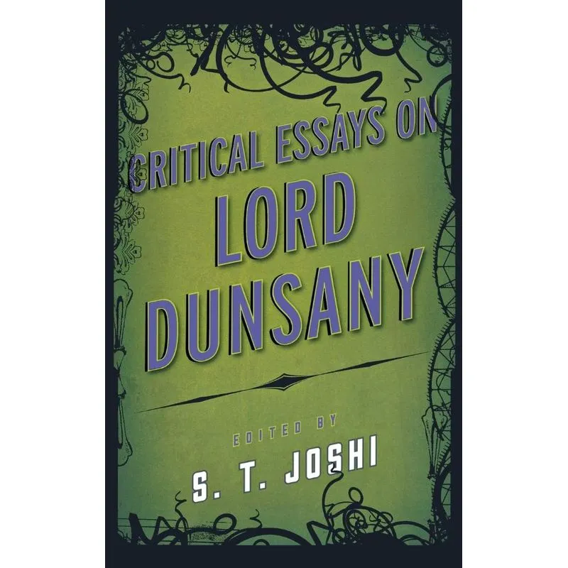 Critical Essays on Lord Dunsany