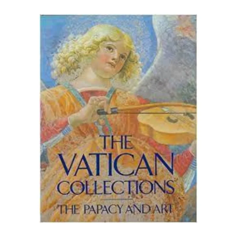 THE VATICAN COLECCTION THE PAPACY AND ART