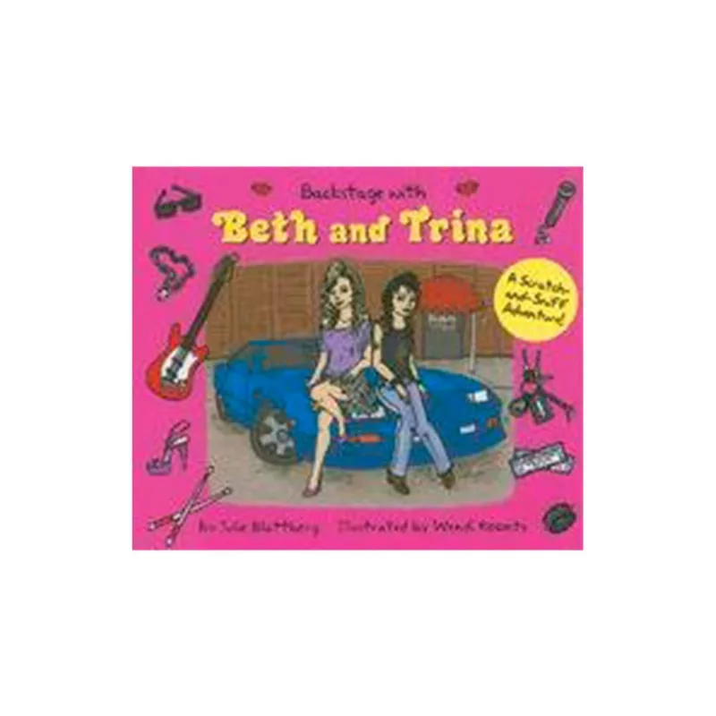 BACKSTAGE WITH BETH AND TRINA S SCATCH AND SNIFF ADVENTURE