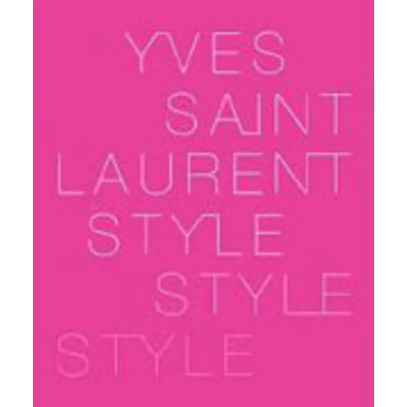 YVES SAINT LAURENT - STYLE
