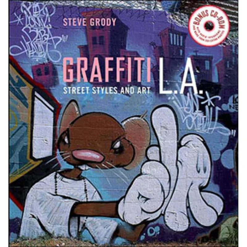 GRAFFITI L. A. - STREET STYLES AND ART