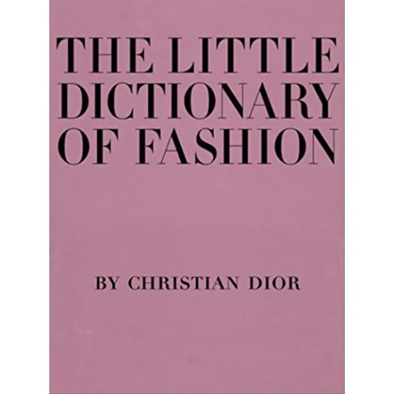 THE LITTLE DICTIONARY OF FASHION