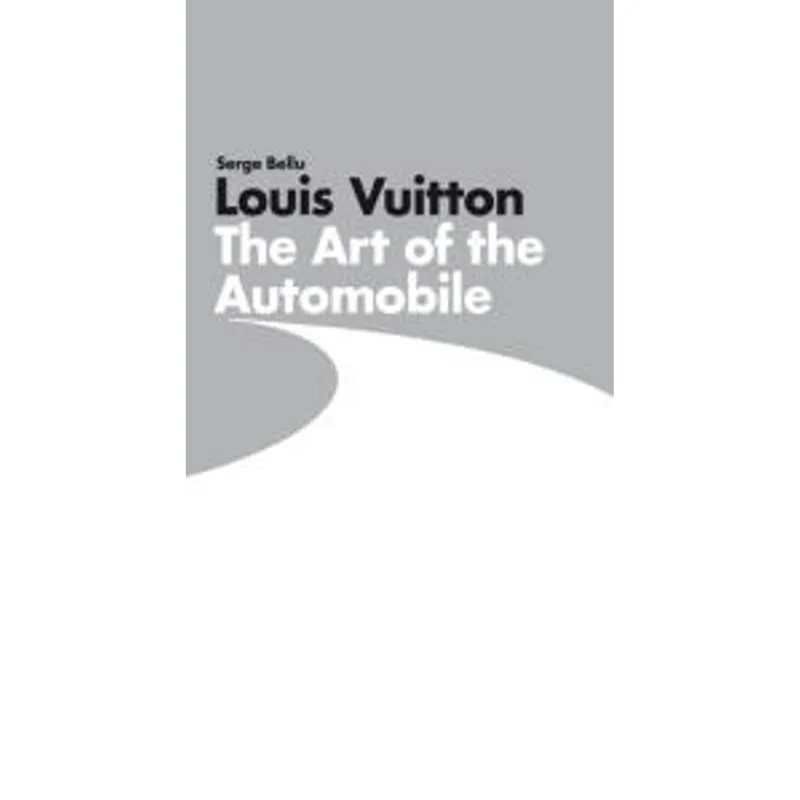 Louis Vuitton - The Art of The Automobile