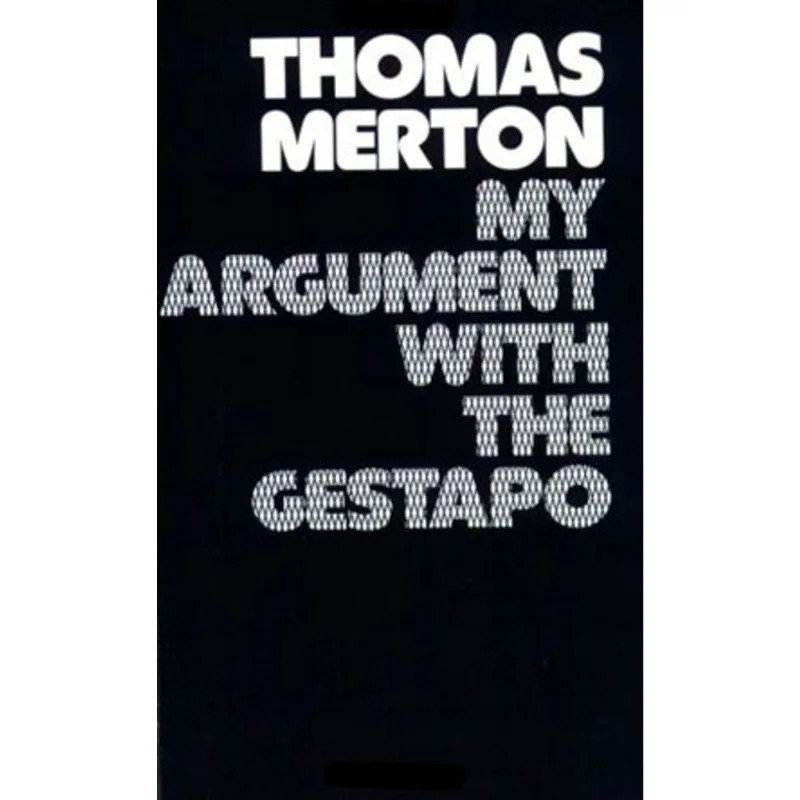 MY ARGUMENT WITH GESTAPO