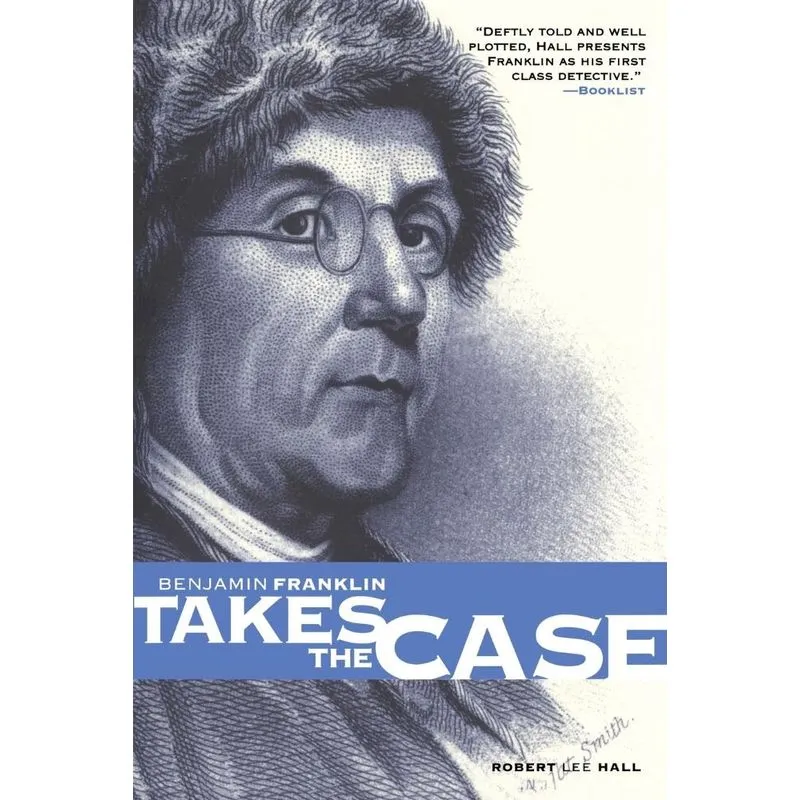 Benjamin Franklin Takes the Case